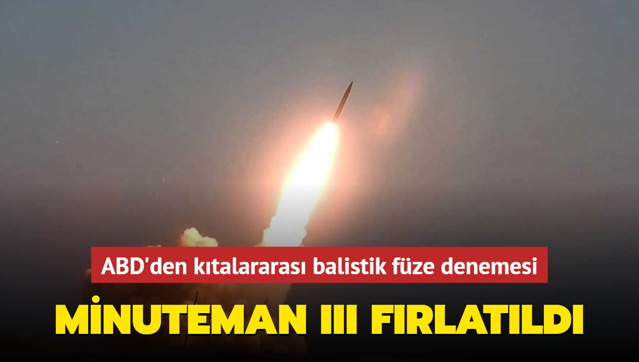 ABD'den ktalararas balistik fze denemesi... Minuteman III frlatld