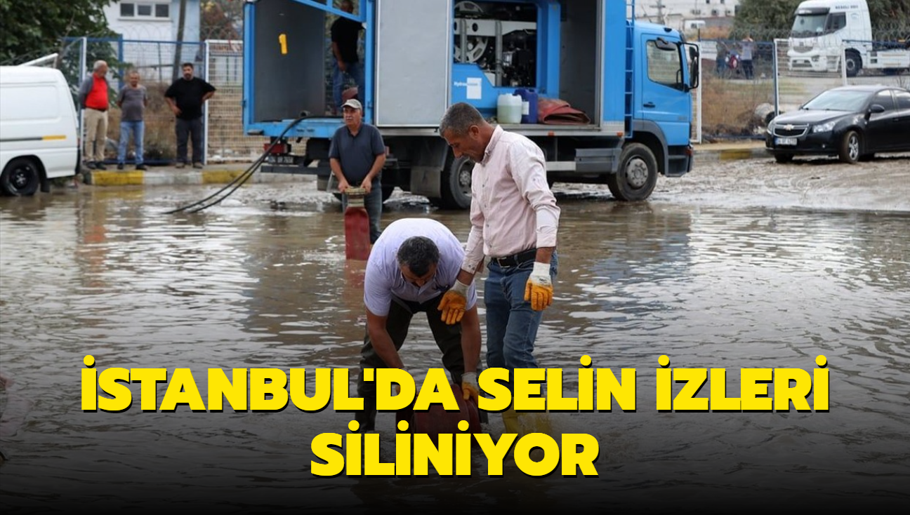 stanbul'da hasara neden olan selin izleri siliniyor