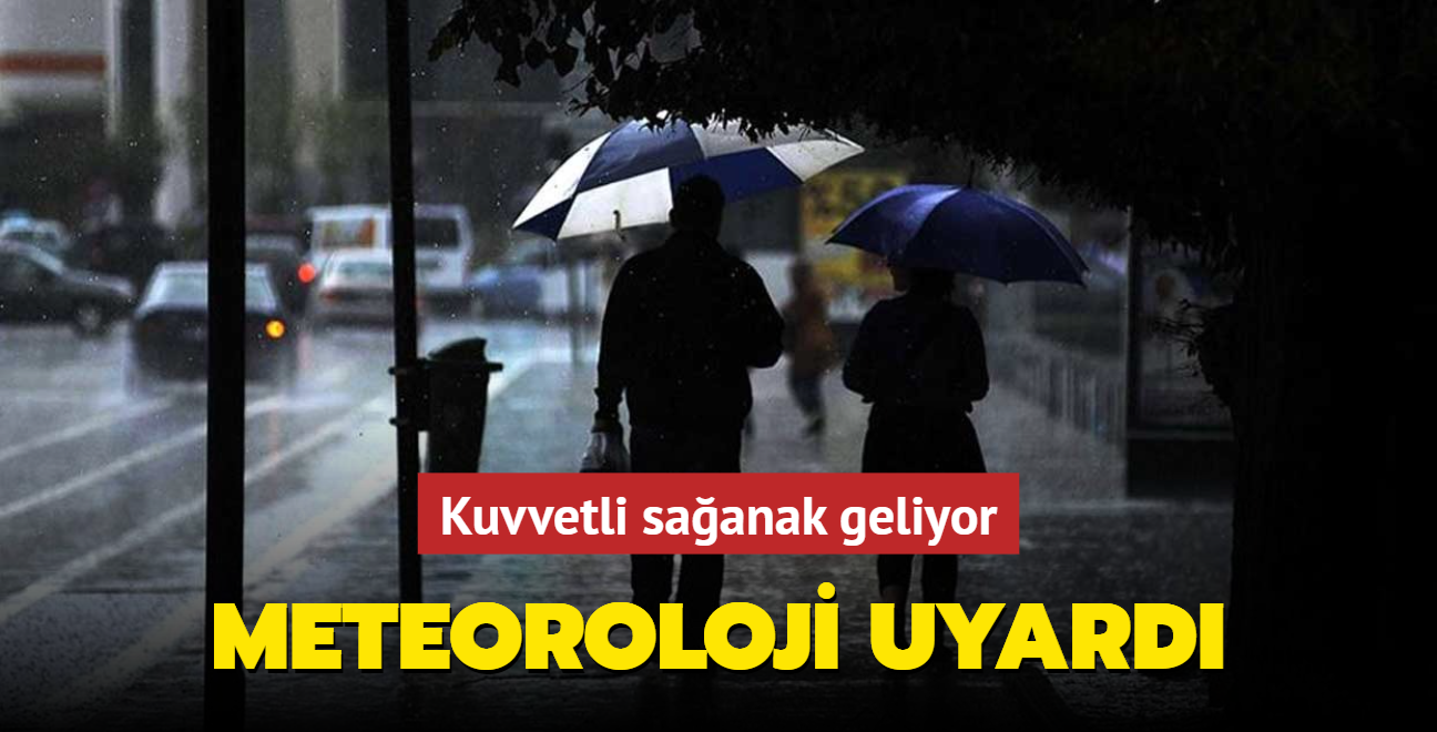 Kuvvetli saanak geliyor... Meteoroloji uyard