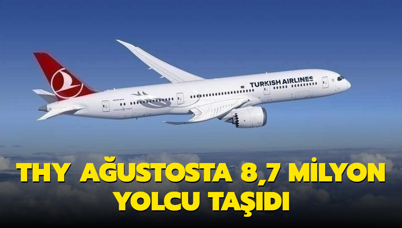 Austos aynda 8,7 milyon yolcu THY'yi tercih etti