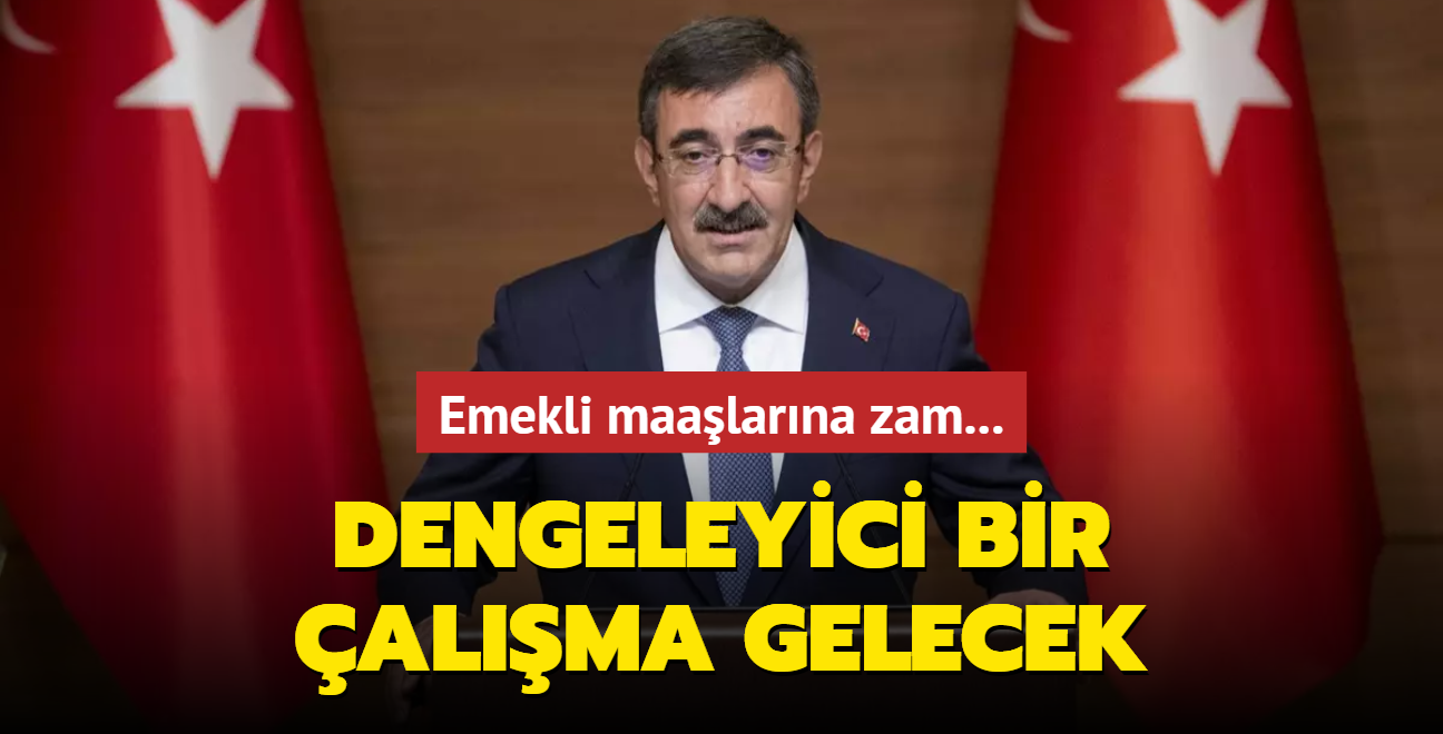 Cumhurbakan Yardmcs Ylmaz'dan emekli maa aklamas! Dengeleyici bir alma gelecek