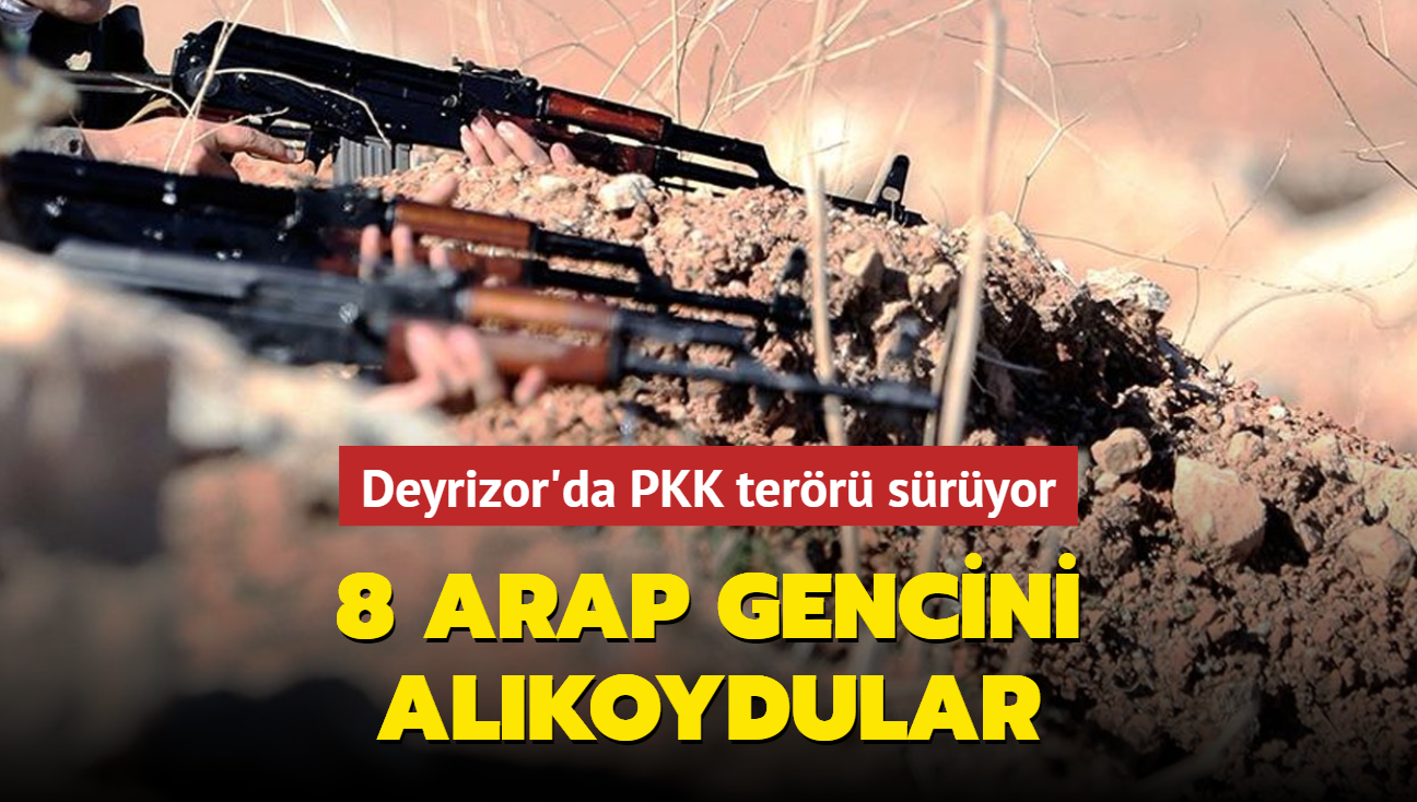 Deyrizor'da PKK terr sryor: 8 Arap gencini alkoydular