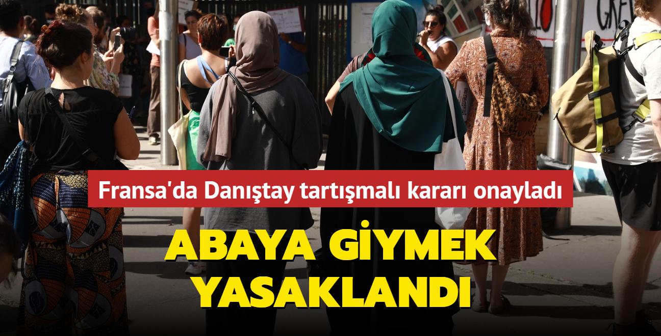 Fransa'da Dantay tartmal karar onaylad: Abaya giymek yasakland