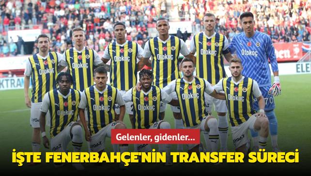 Gelenler, gidenler... te Fenerbahe'nin transfer sreci