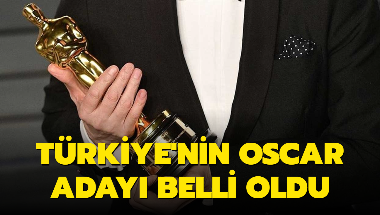 Trkiye'nin Oscar aday belli oldu