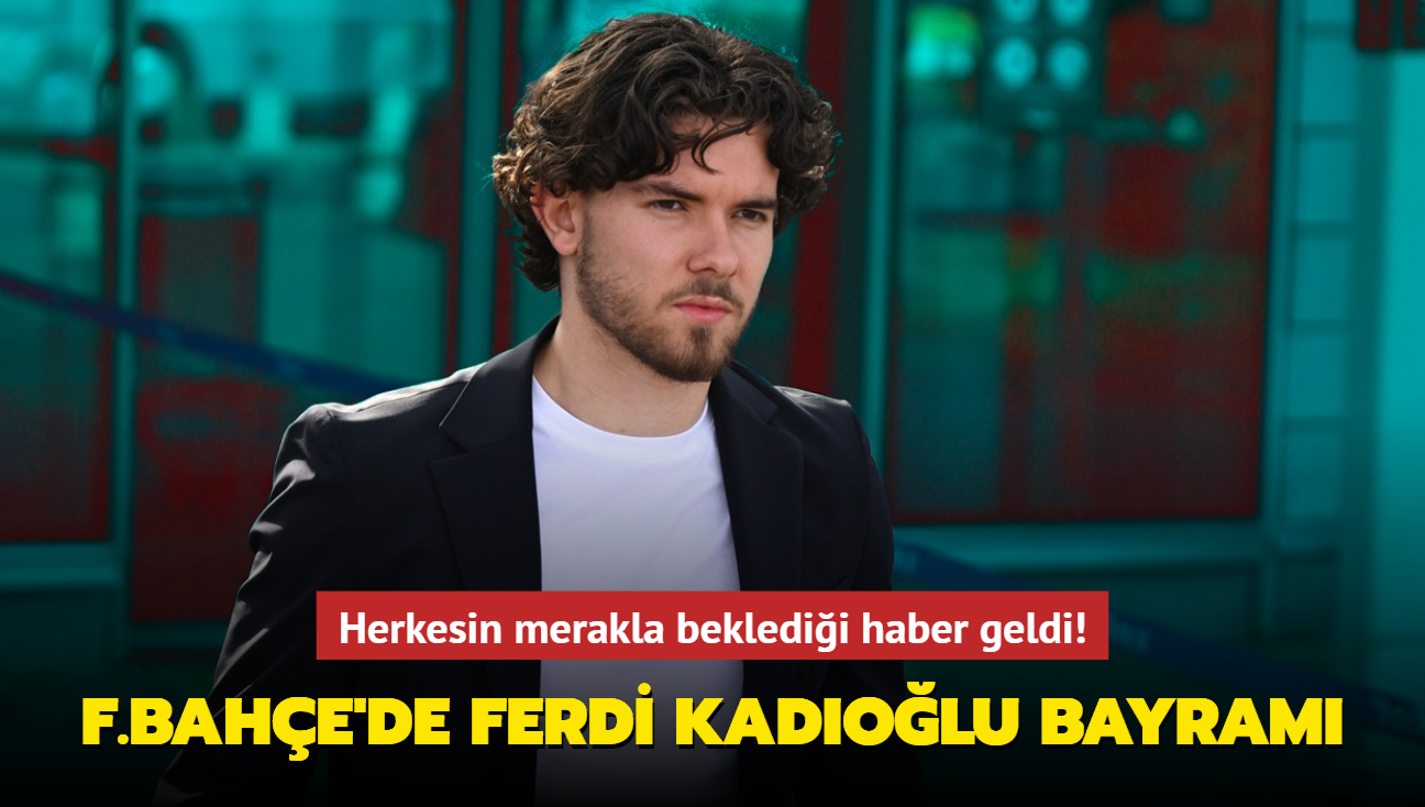 Fenerbahe'de Ferdi Kadolu bayram! Herkesin merakla bekledii haber geldi...