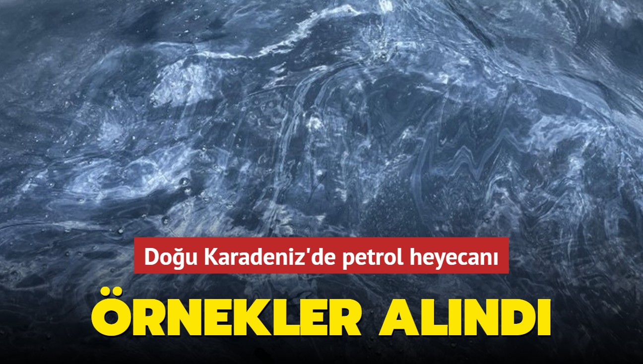 Dou Karadeniz'de petrol heyecan! rnekler alnd