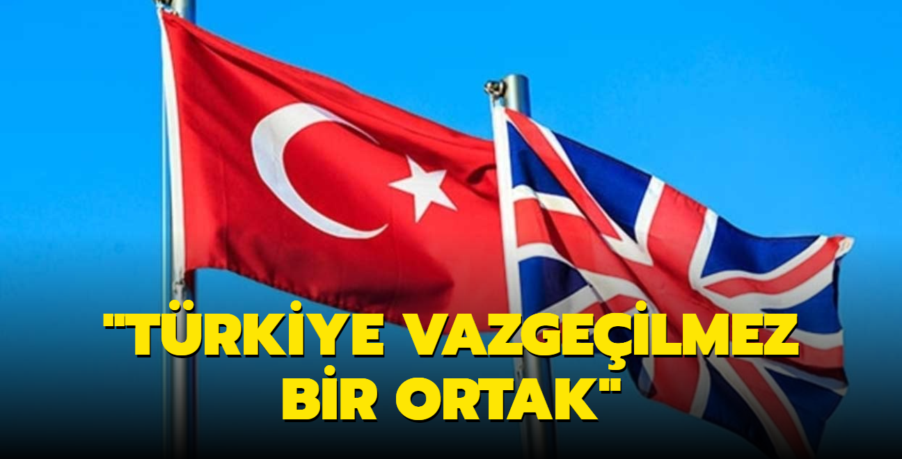 "Trkiye vazgeilmez bir ortak"