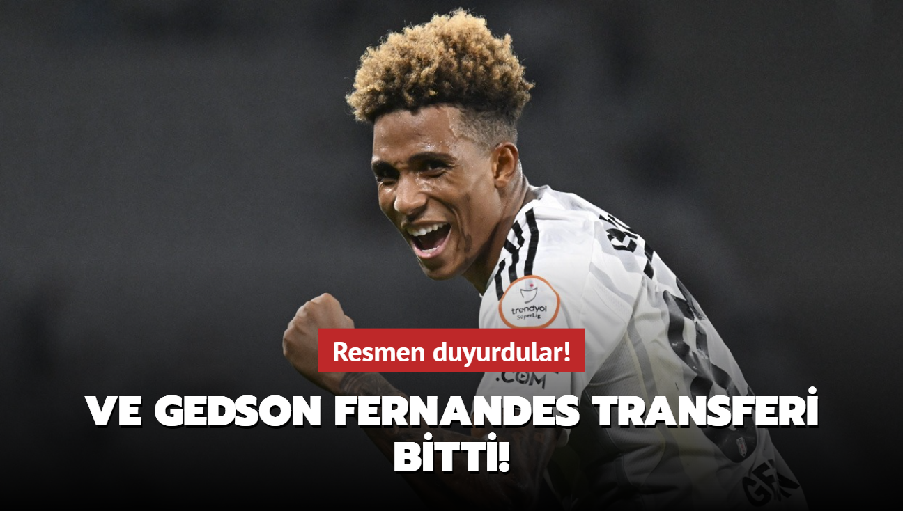 Ve resmen duyurdular! Gedson Fernandes transferi bitti