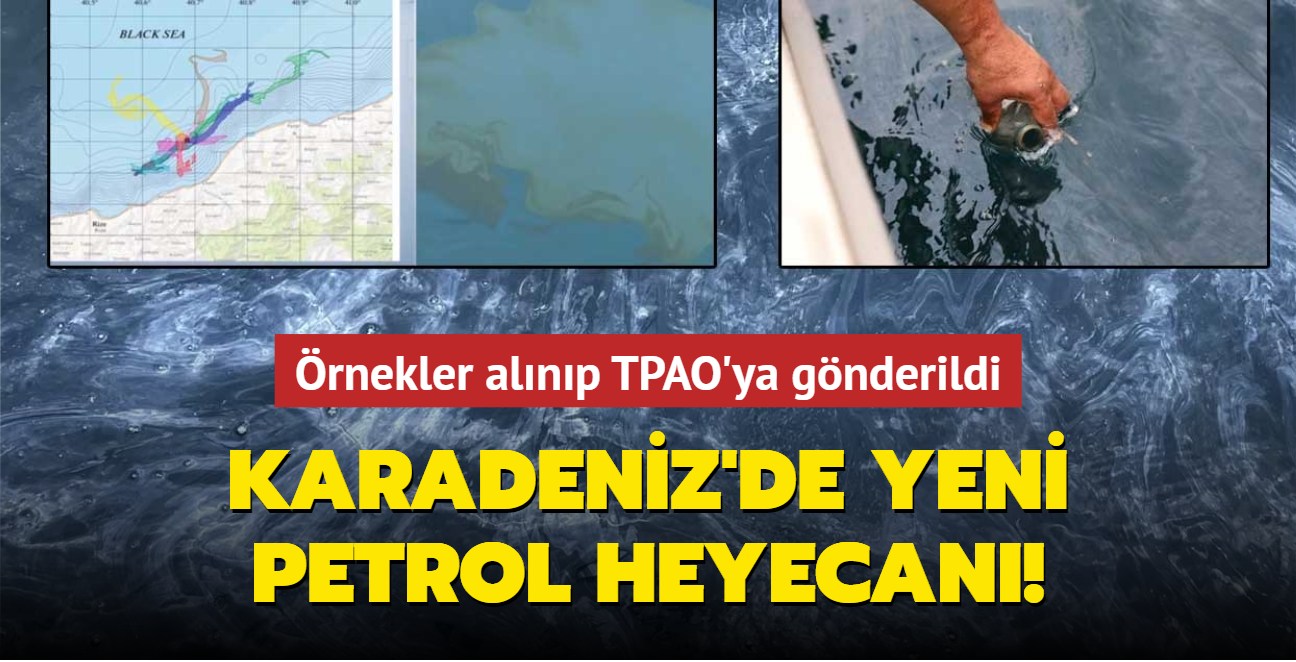Karadeniz'de yeni petrol heyecan! rnekler alnp TPAO'ya gnderildi