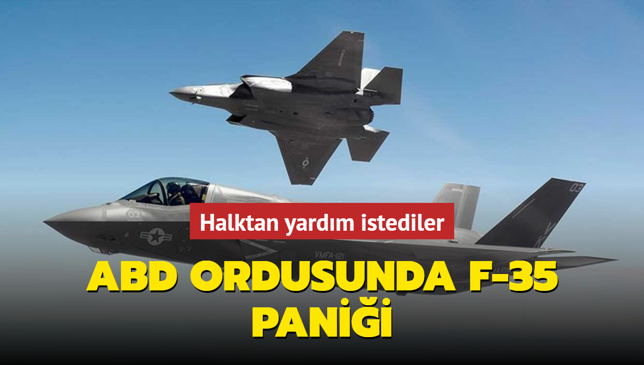 ABD ordusunda F-35 panii... Halktan yardm istediler