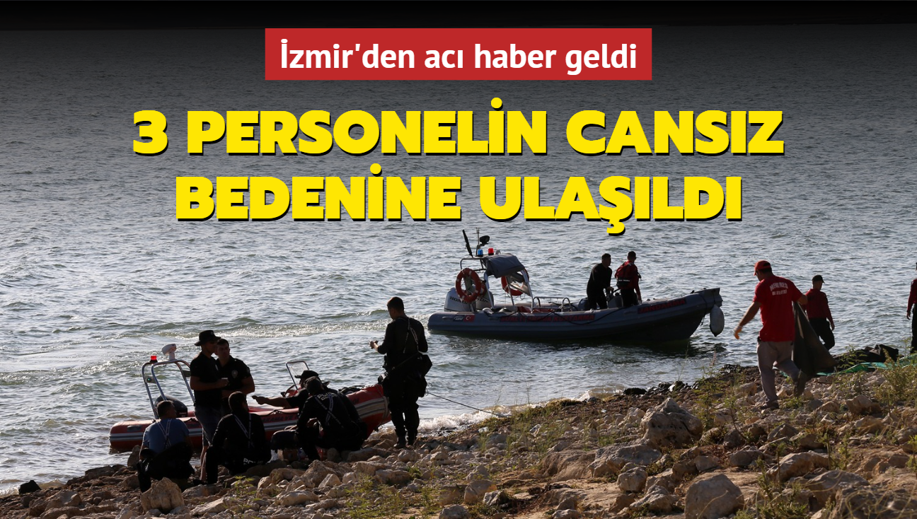 zmir'den ac haber geldi! 3 personelin cansz bedenine ulald