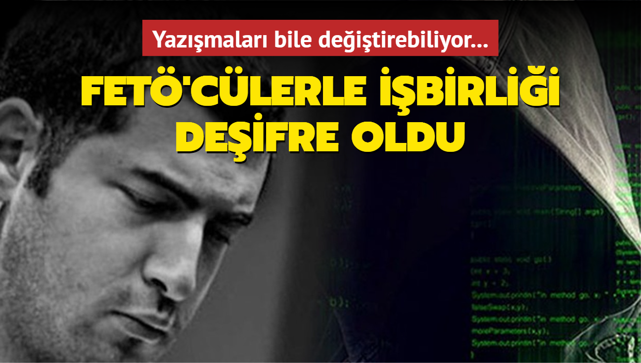 Yazmalar bile deitirebiliyor... FET'clerle ibirlii deifre oldu