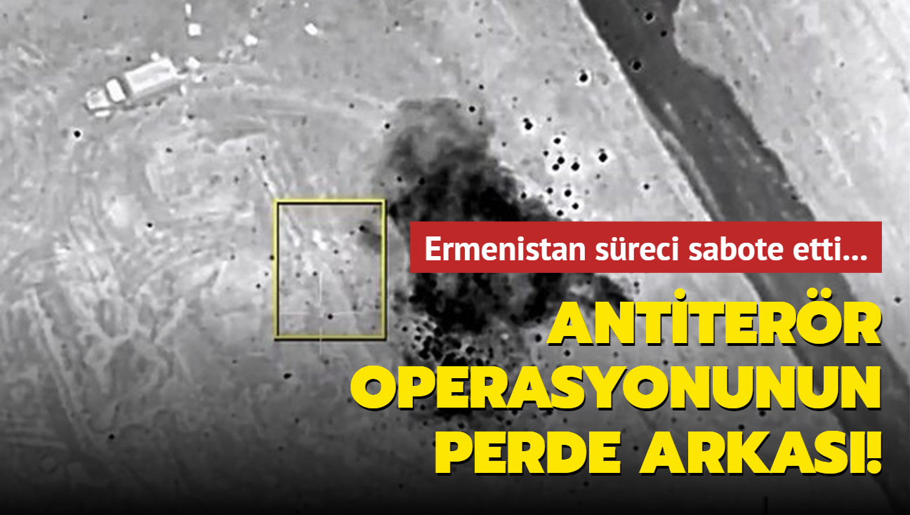 Azerbaycan'n Karaba'da balatt antiterr operasyonunun perde arkas! Ermenistan sreci sabote etti