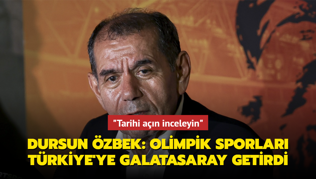 "Tarihi an inceleyin" Dursun zbek: Olimpik sporlar Trkiye'ye Galatasaray getirdi