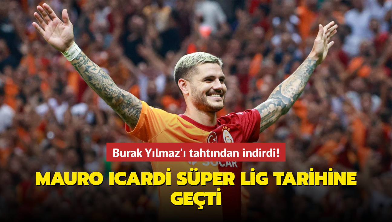 Burak Ylmaz' tahtndan indirdi! Mauro Icardi Sper Lig tarihine geti