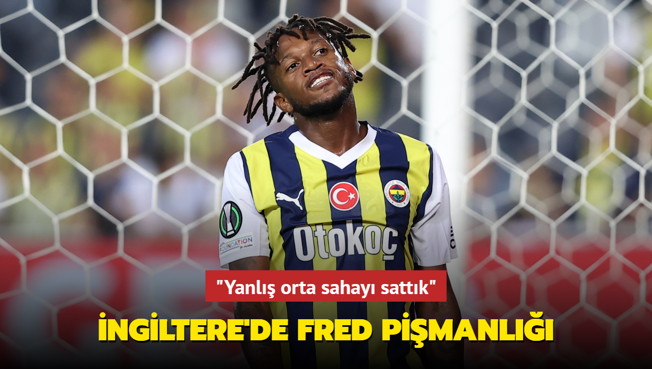 ngiltere'de Fred pimanl! "Yanl orta sahay sattk"