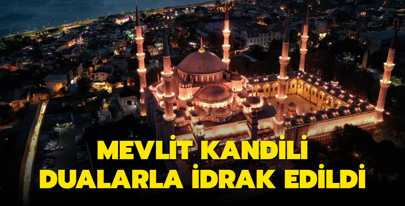 Mevlit Kandili dualarla idrak edildi