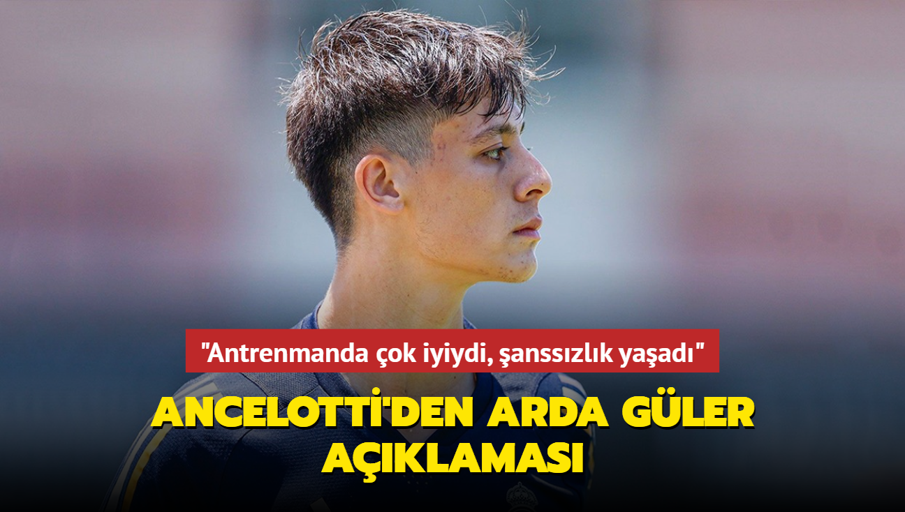 "Antrenmanda ok iyiydi, ansszlk yaad" Ancelotti'den Arda Gler aklamas