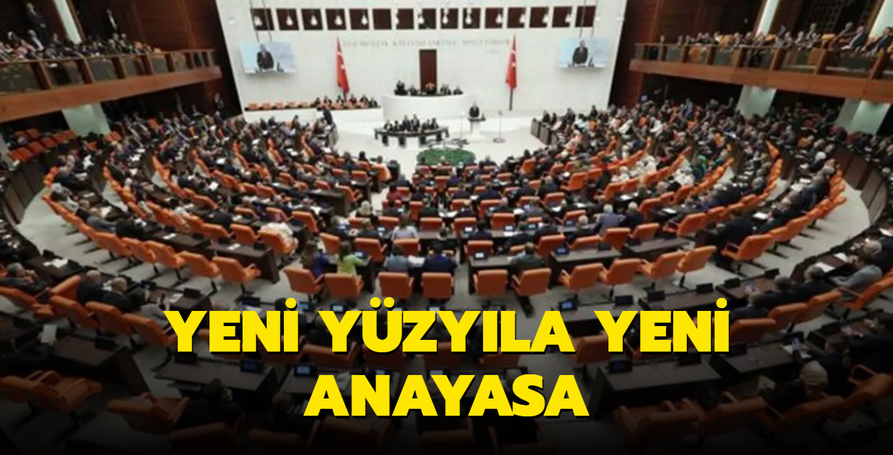 Cumhuriyetin yeni yzylna yeni anayasa