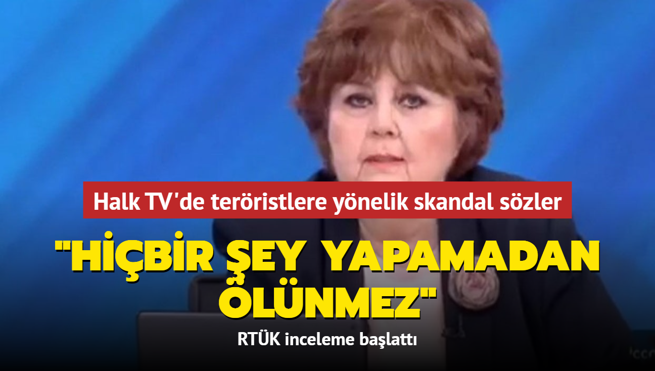 Halk TV'de terristlere ynelik skandal szler: "Hibir ey yapamadan lnmez"