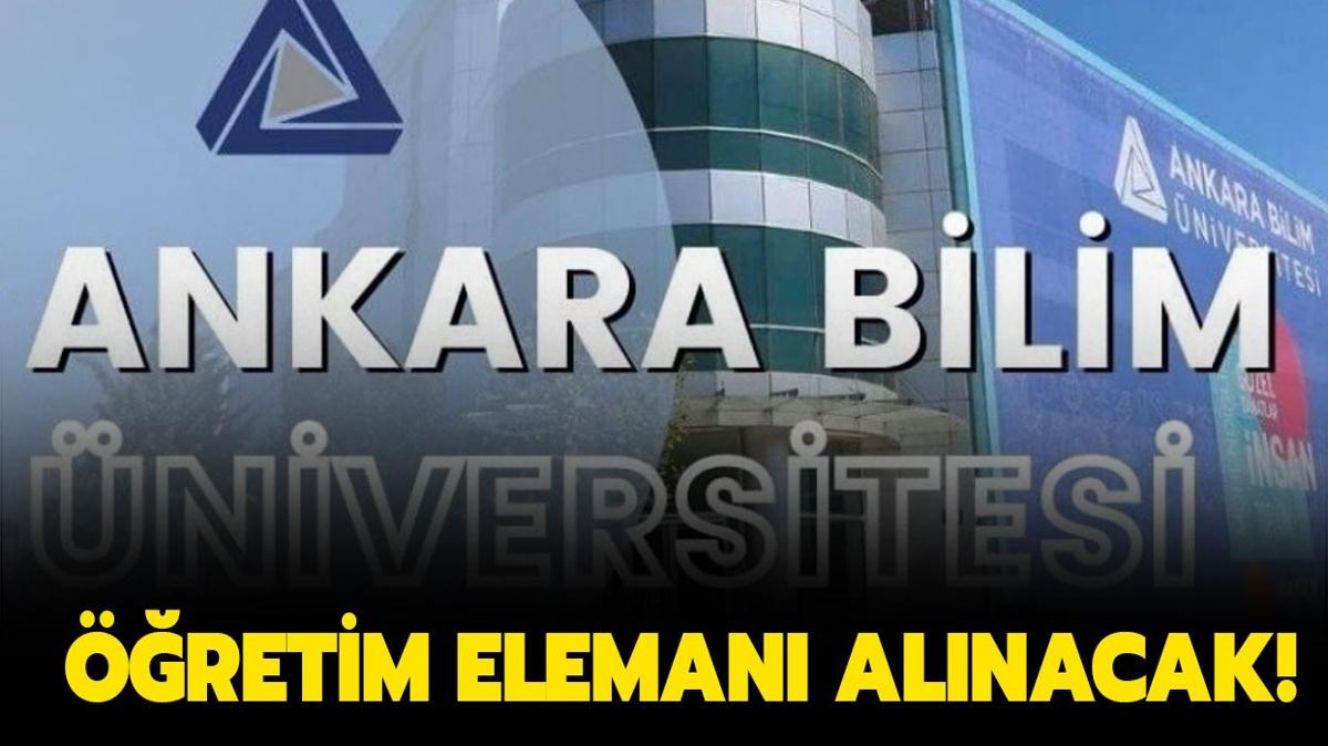 Ankara Bilim niversitesi 20 retim Eleman alacak!