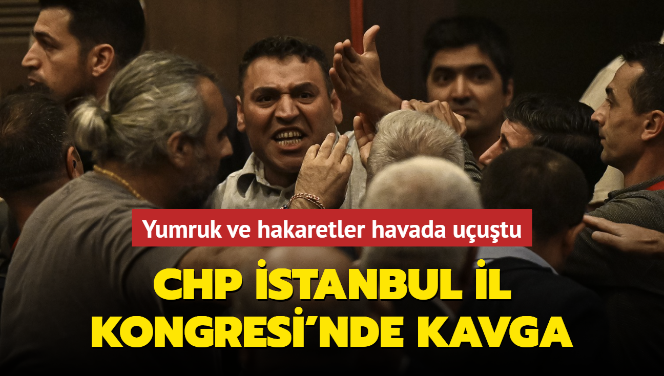 CHP stanbul l Kongresi'nde kavga: Yumruk ve hakaretler havada uutu