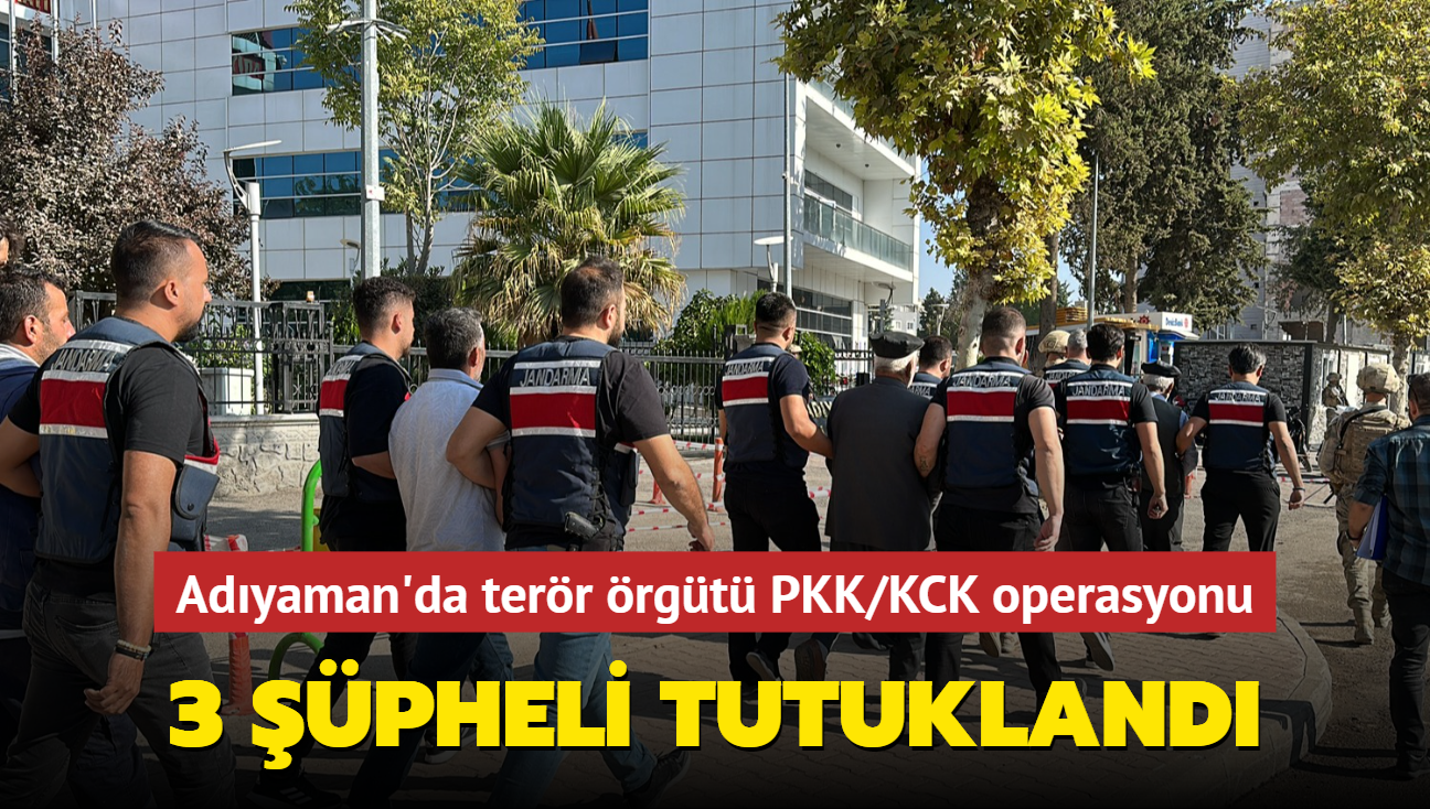 3 pheli tutukland... Adyaman'da terr rgt PKK/KCK operasyonu