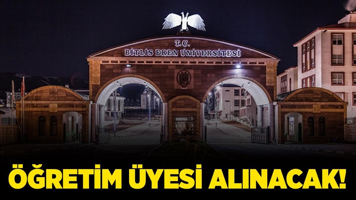 Bitlis Eren niversitesi 15 retim yesi alacak!