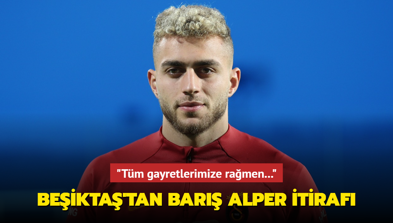 Beikta'tan Bar Alper Ylmaz itiraf! "Tm gayretlerimize ramen..."