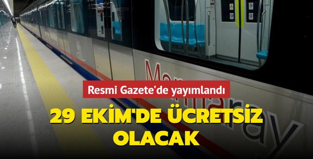 Resmi Gazete'de Yayımlandı: 29 Ekim'de ücretsiz Olacak