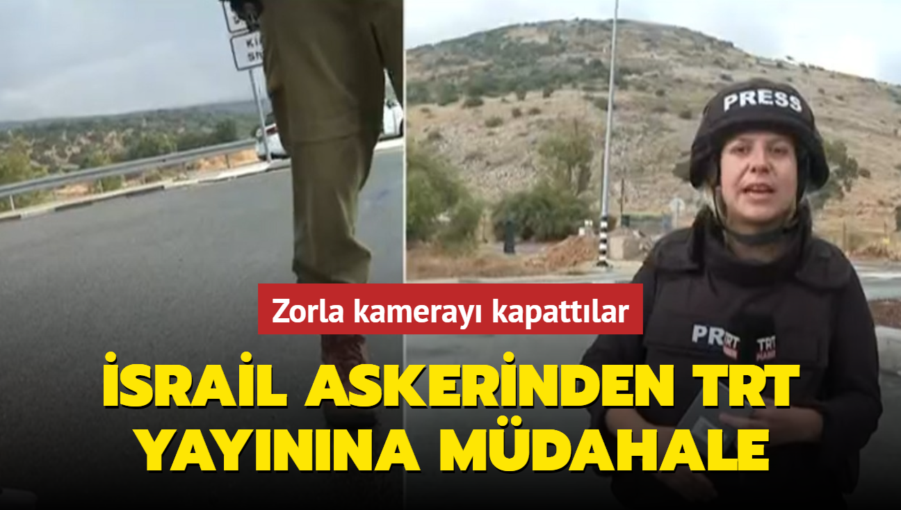 srail askerinden TRT yaynna mdahale: Zorla kameray kapattlar