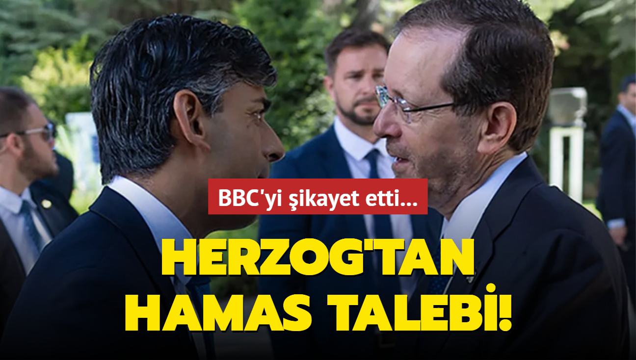 BBC'yi ikayet etti... Herzog'tan Hamas talebi!