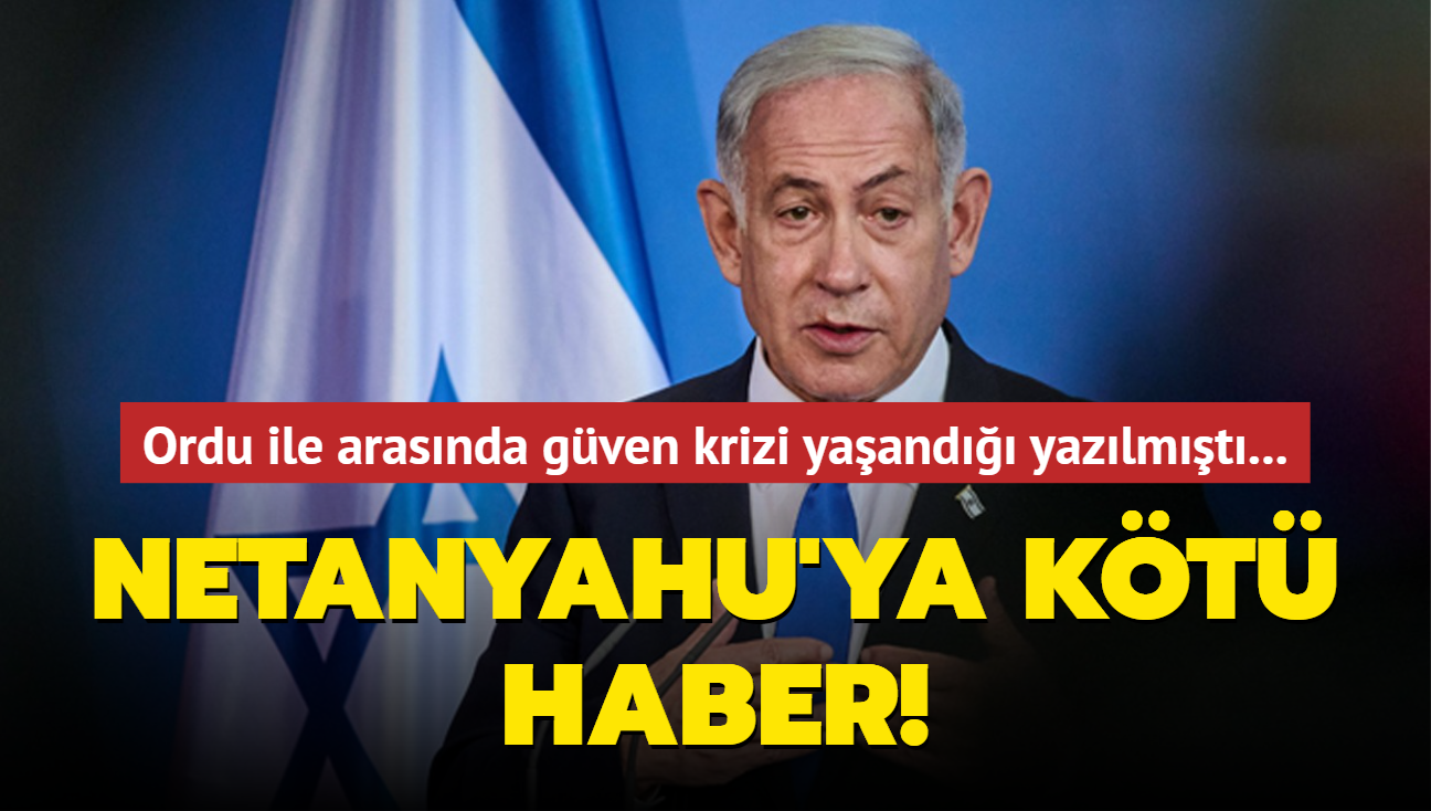 srail ordusu ile arasnda gven krizi yaand yazlmt... Netanyahu'ya kt haber!