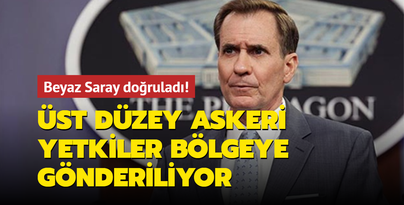 Beyaz Saray dorulad! ABD'li st dzey askeri yetkiler blgeye gnderiliyor