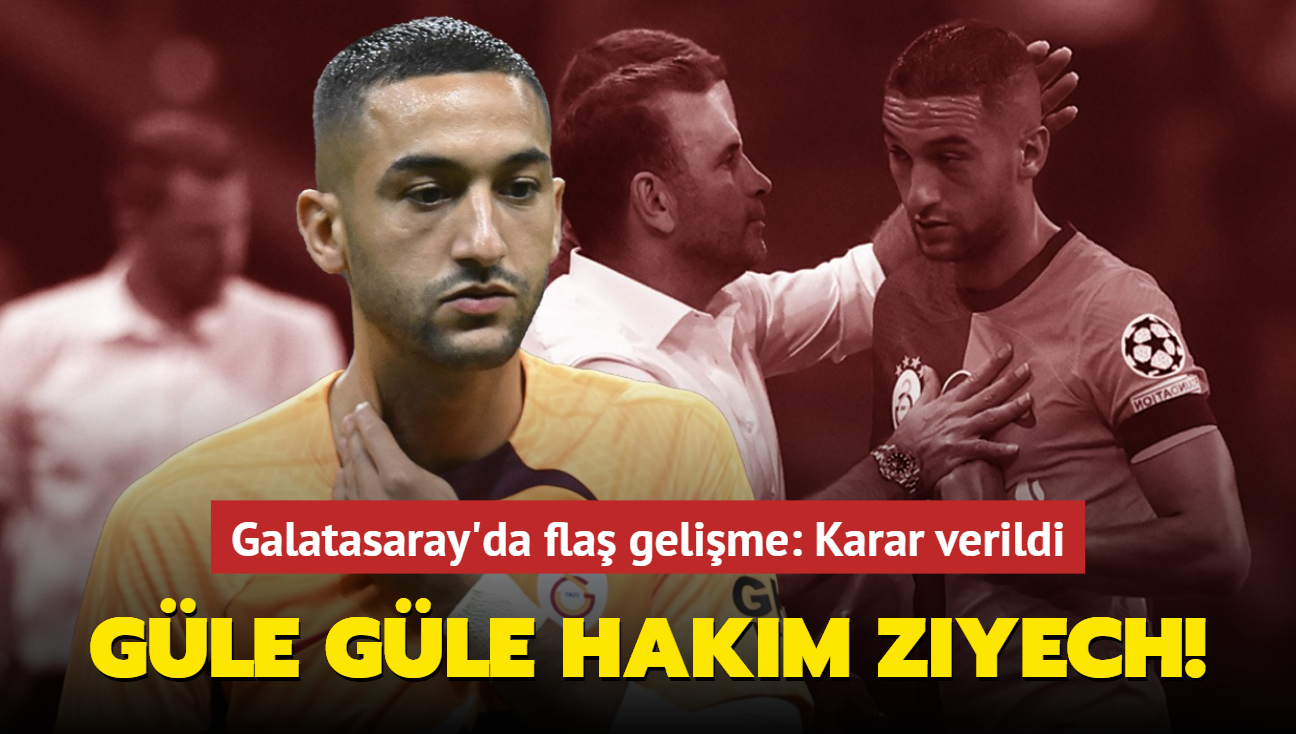 Gle gle Hakim Ziyech! Galatasaray'da fla gelime: Karar verildi