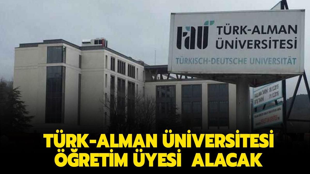 Trk-Alman niversitesi retim yesi alm ilan