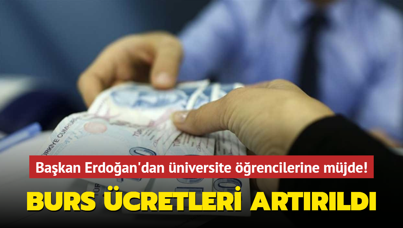 Başkan Erdoğan'dan üniversite öğrencilerine müjde! Burs ücretleri artırıldı