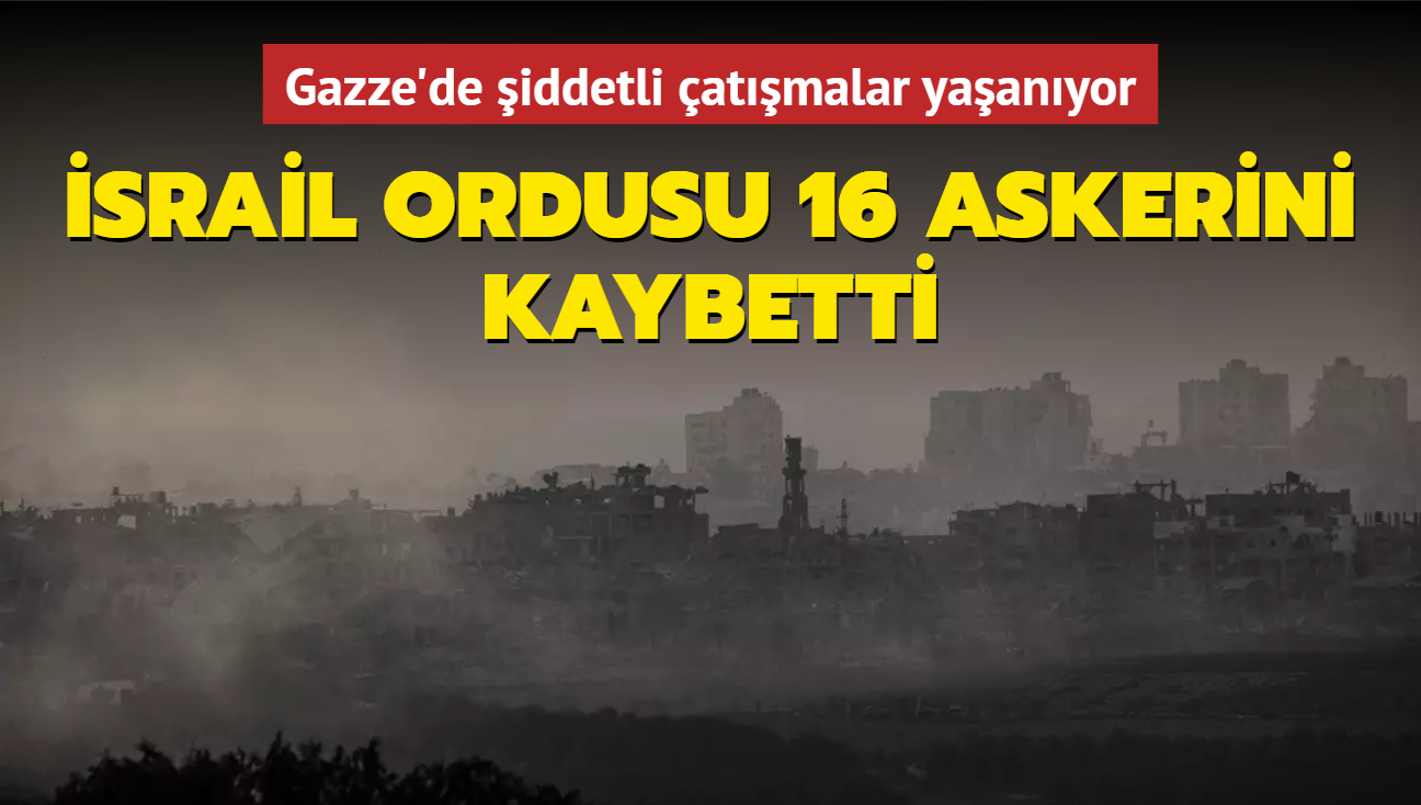 srail ordusu 16 askerini kaybetti... Gazze'de iddetli atmalar yaanyor