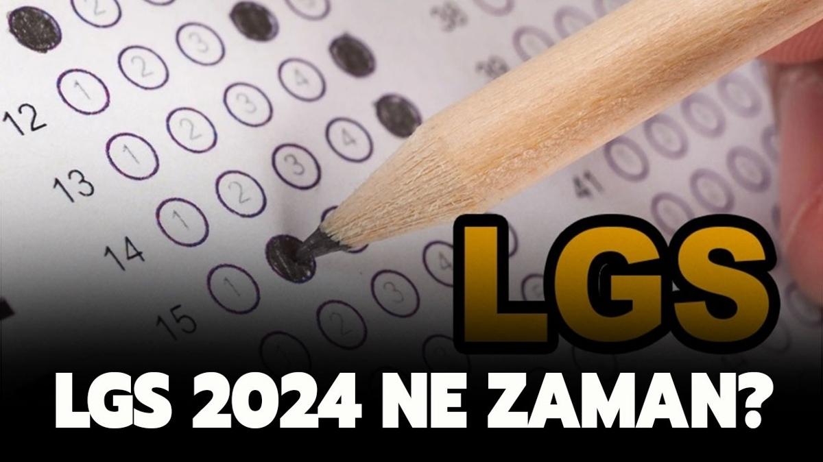 2024 LGS ne zaman yaplacak" Bakan LGS tarihini aklad!
