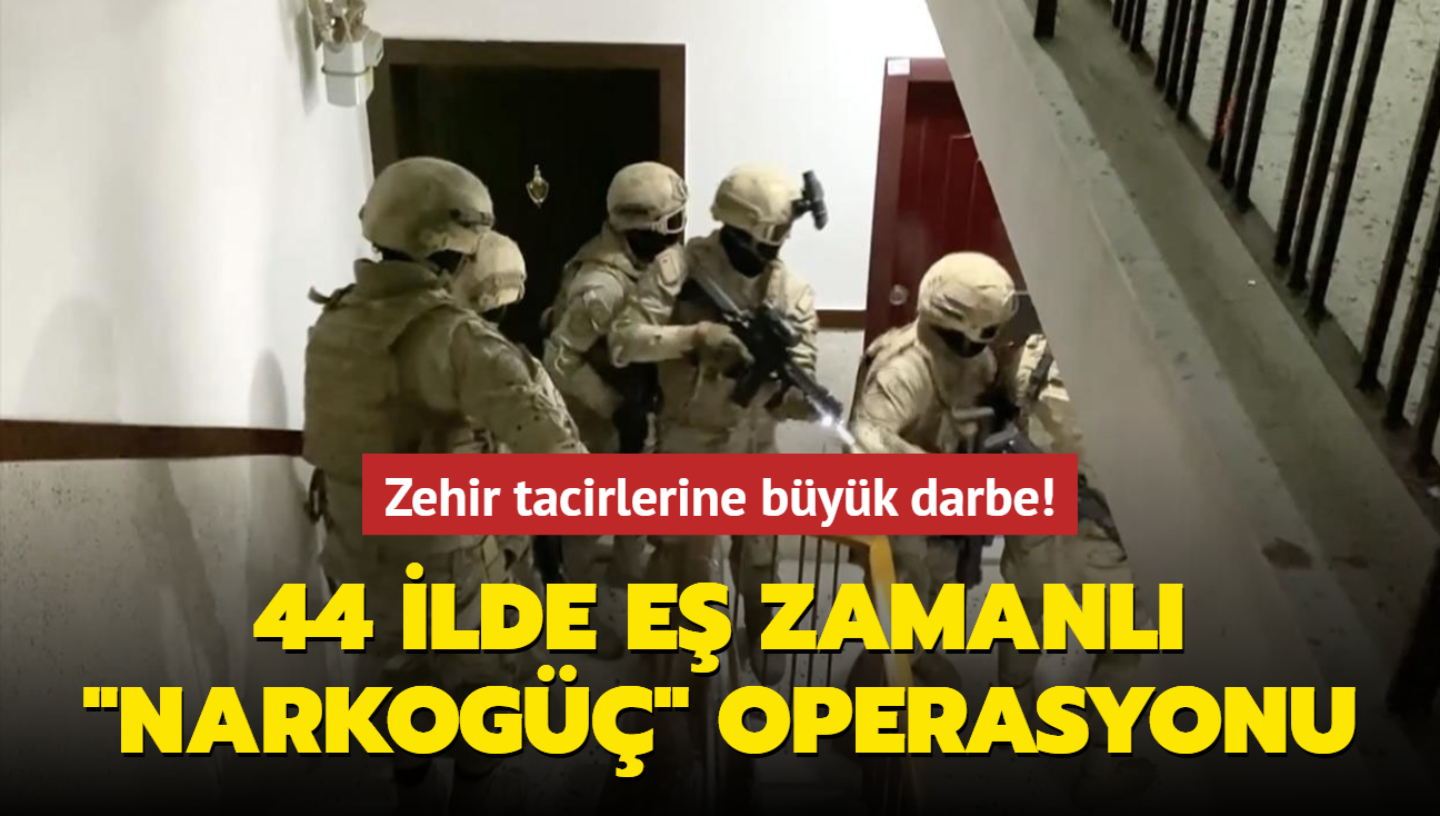 44 ilde e zamanl "narkog" operasyonu: 1 ton 100 kg uyuturucu ele geirildi