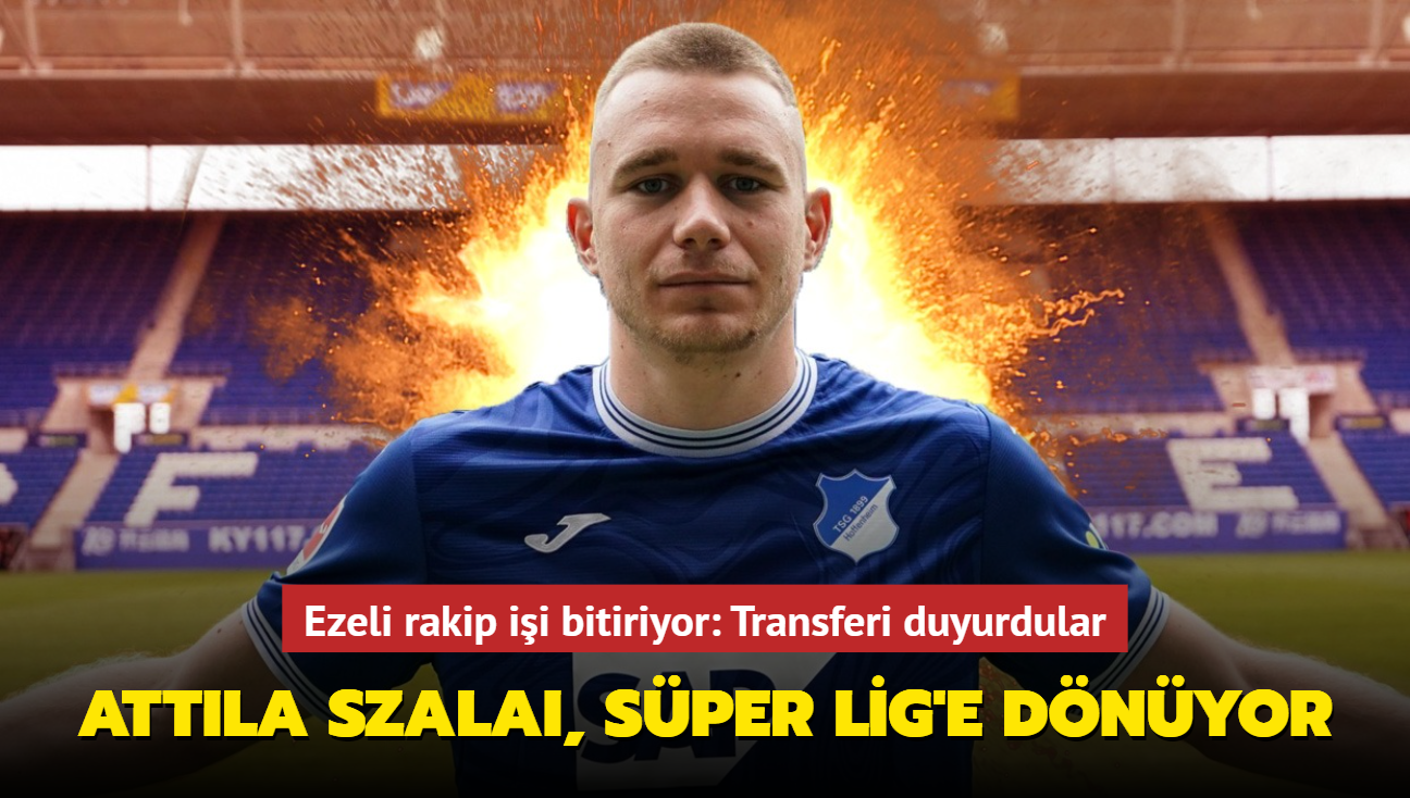 Attila Szalai, Sper Lig'e dnyor! Ezeli rakip ii bitiriyor: Transferi duyurdular...