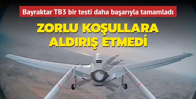 Bayraktar TB3 Bir Testi Daha Başarıyla Tamamladı... Zorlu Koşullara ...