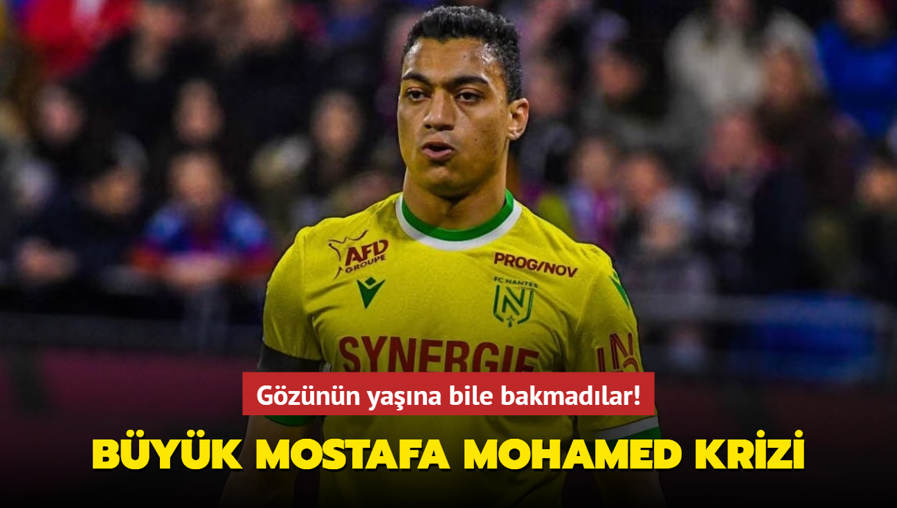 Gznn yana bile bakmadlar! Byk Mostafa Mohamed krizi