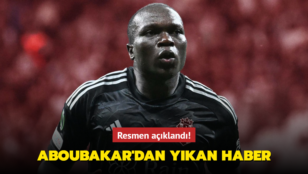 Resmen akland! Vincent Aboubakar'dan ykan haber