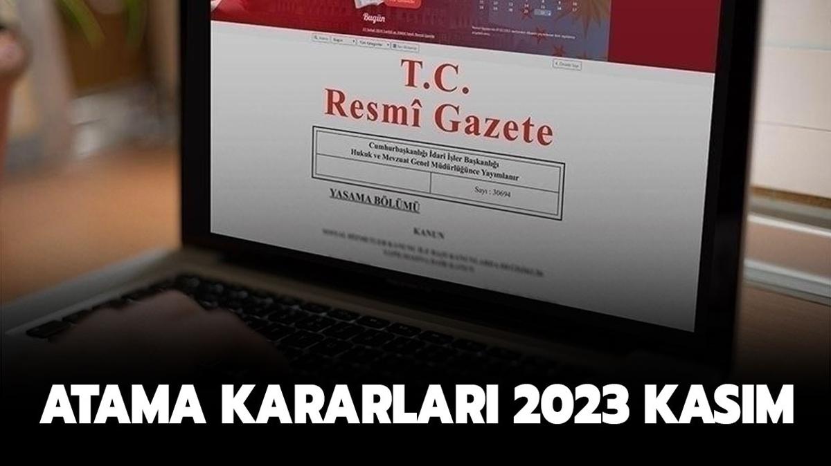 Atama kararlar Kasm 2023: Atama kararlar Resmi Gazete'de!