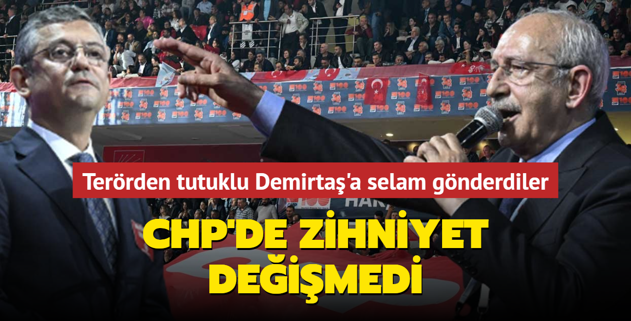 Terrden tutuklu Demirta'a selam gnderdiler... CHP'de zihniyet deimedi
