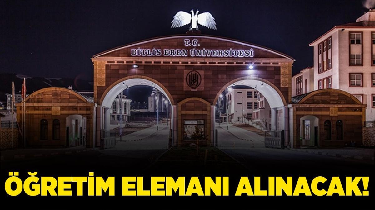 Bitlis Eren niversitesi 7 retim Eleman alacak!