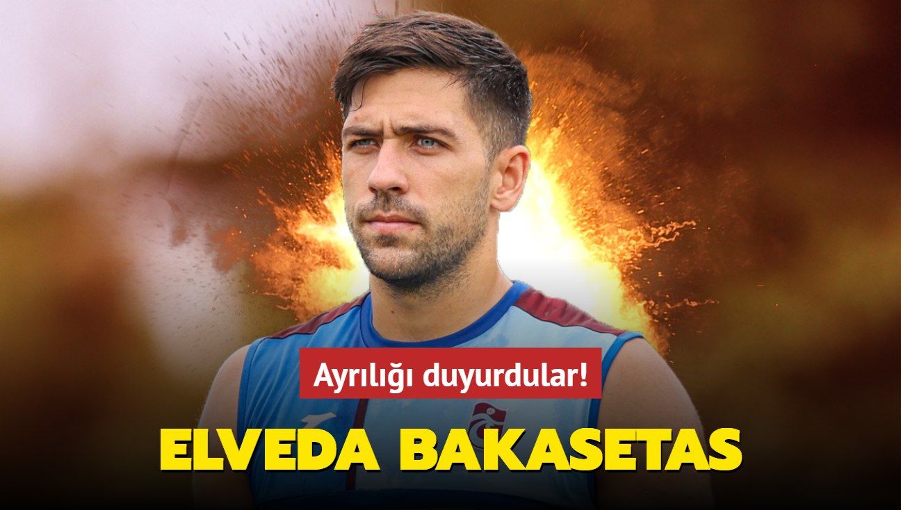 Elveda Anastasios Bakasetas! Ayrl duyurdular