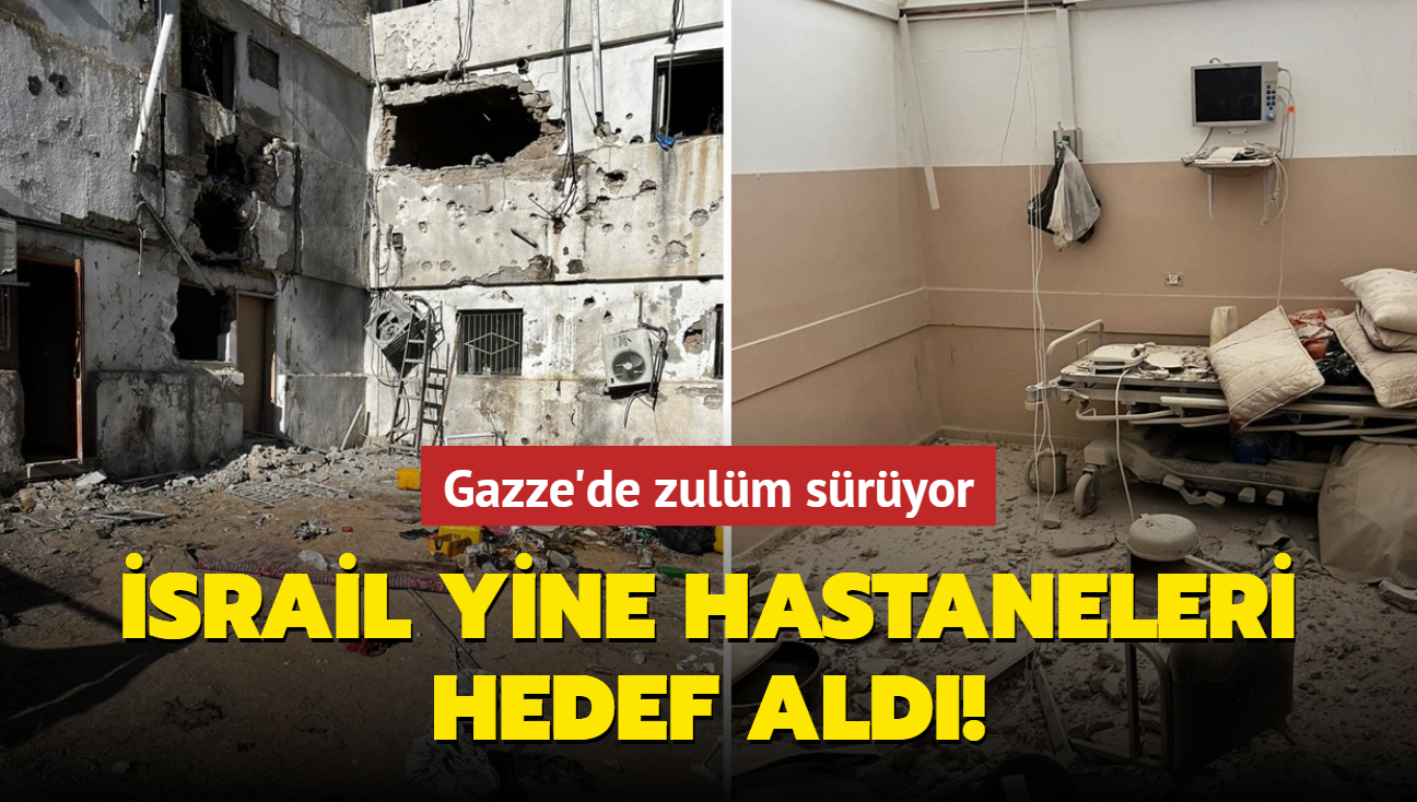 srail yine hastaneleri hedef ald! Gazze'de zulm sryor